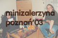 Minizalerzyna 2003